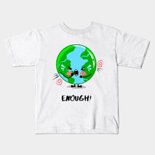 Save The Planet/ Earth Has Had Enough Graphic Design Kids T-Shirt